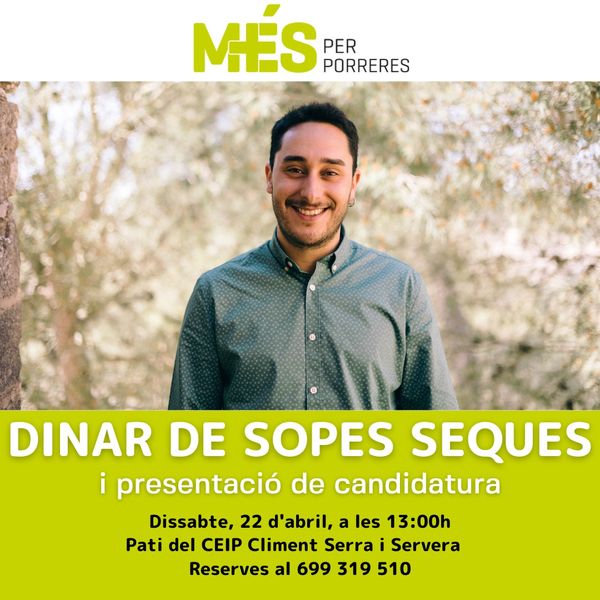 Dinar de sopes seques i presentació de la llista de MÉS per Porreres