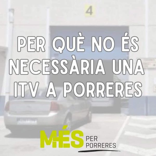 MÉS PER PORRERES REBUTJA LA CREACIÓ D'UNA ITV AL POLÍGON