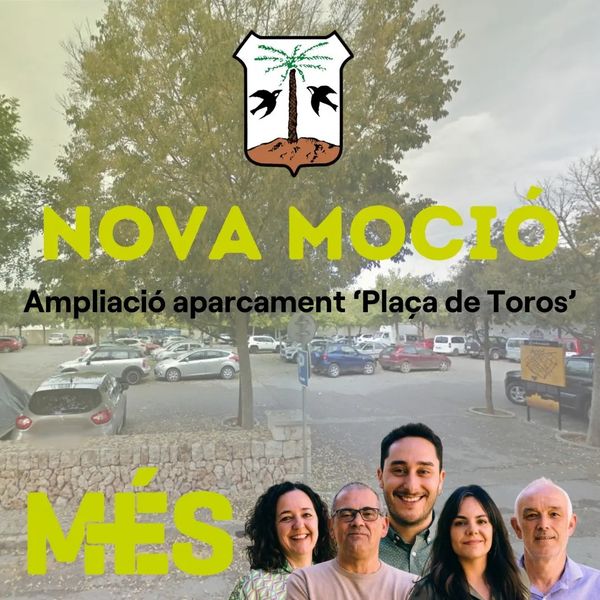 MÉS per Porreres proposa ampliar l’aparcament de la Plaça de toros per a pacificar el trànsit del nucli urbà
